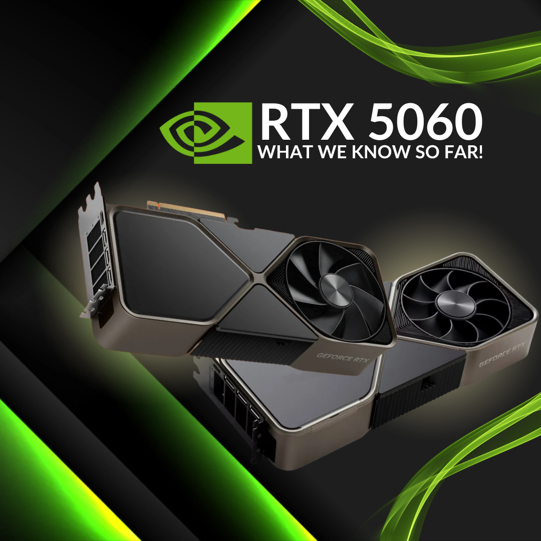 NVIDIA GeForce RTX 5060 & 5060 Ti: Affordable Gaming GPUs with Big Performance